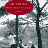 Book - Muskoka's Heritage Nugets Volume 111