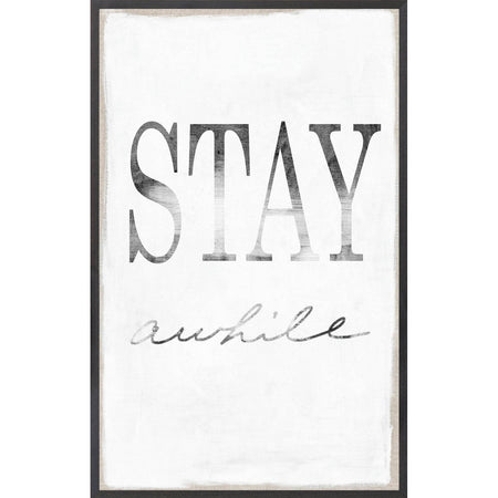 Art - Stay Awhile framed with glass