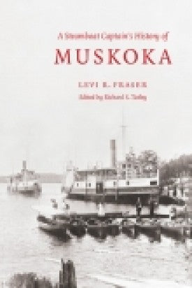 Book - A Steamship Captain's History of Muskoka Softcover (12 in stock)