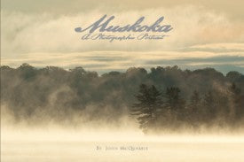 Booklet Muskoka A Photographic Portrait Softcover (12 in stock)